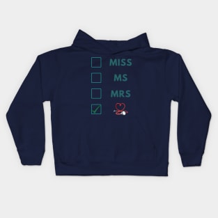 Miss Ms Mrs Dr, Funny Gift for Doctors & Med School Students Kids Hoodie